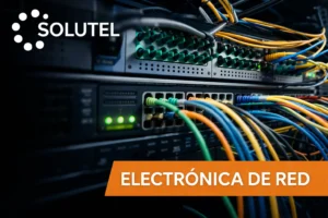 Electrónica de red - Switches y cableado estructurado para infraestructura IT empresarial